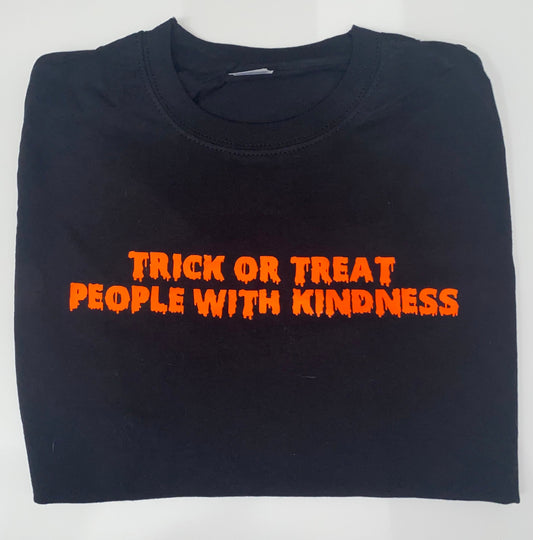 Trick or treat people with kindness, t-shirt