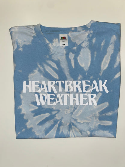 Heartbreak weather tie dye t-shirt.